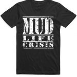Mud Life crisis