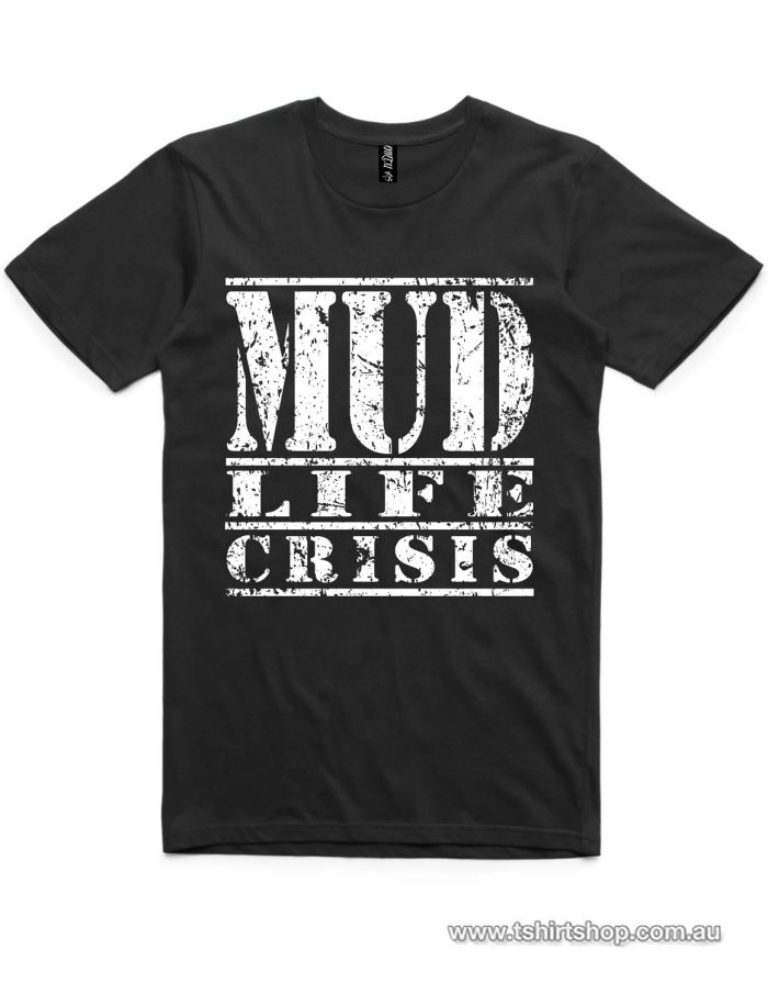 Mud Life crisis