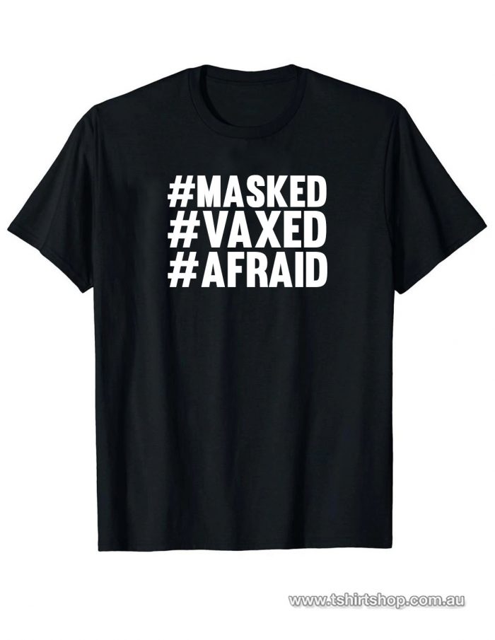Masked Vaxed Afraid