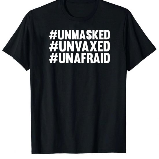 unmasked unvaxed unafraid