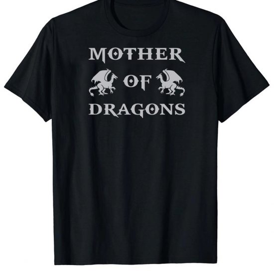 Mother of dragons t-shirt